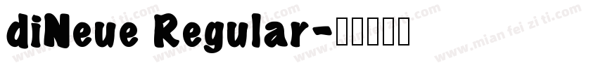 diNeue Regular字体转换